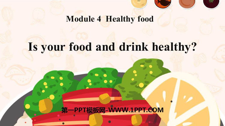 《Is your food and drink healthy?》PPT课件下载