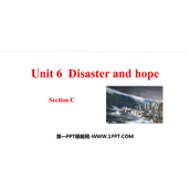 《Disaster and hope》SectionC PPT下载