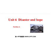《Disaster and hope》SectionA PPT下载