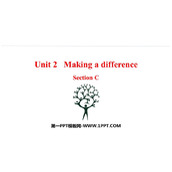 《Making a difference》Section C PPT课件