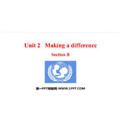 《Making a difference》Section B PPT课件
