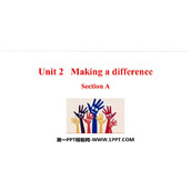 《Making a difference》Section A PPT课件
