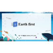 《Earth first》PPT下载