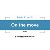 《On the move》PPT课件(第3课时)