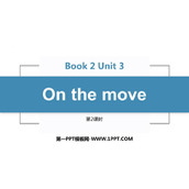 《On the move》PPT课件(第2课时)