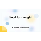《Food for thought》PPT教学课件