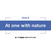 《At one with nature》PPT教学课件