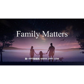《Family matters》PPT下载