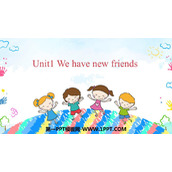《We have new friends》PPT免费课件