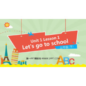 《Let's go to school》PPT免费课件