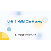 《Hello!I'm Monkey》PPT优质课件