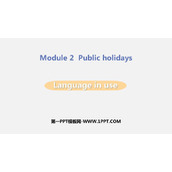 《Language in use》Public holidays PPT教学课件