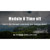 《We thought somebody was moving about》Time off PPT优质课件