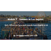 《Fill out our form and come to learn English in Los Angeles!》Summer in Los Angeles PPT优秀课件