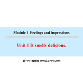 《It smells deliciou》Feelings and impressions PPT优秀课件