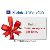 《In Chinawe open a gift later》Way of life PPT免费课件下载