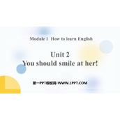 《You should smile at her》How to learn English PPT优秀课件