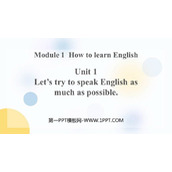 《Let's try to speak English as much as possible》How to learn English PPT精品课件