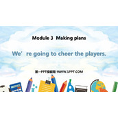 《We're going to cheer the players》Making plans PPT免费课件下载