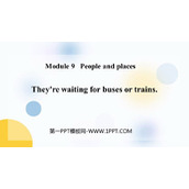 《They're waiting for buses or trains》PPT精品课件
