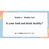 《Is your food and drink healthy?》PPT免费课件
