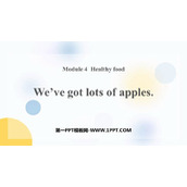 《We've got lots of apples》PPT免费课件
