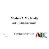 《Is this your mum》PPT优质课件