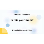 《Is this your mum》PPT免费下载