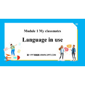 《Language in use》My classmates PPT免费下载