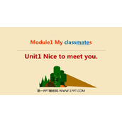 《Nice to meet you》PPT优秀课件