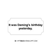 《It was Daming's birthday yesterday》PPT免费课件