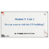 《Do you want to visit the UN building?》PPT优秀课件