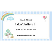 《I don't believe it》PPT课件下载