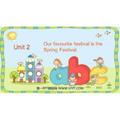 《Our favourite festival is the Spring Festival》PPT课件下载