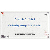 《Collecting stamps is my hobby》PPT免费课件