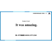《It was amazing》PPT课件下载