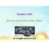 《Have you got the Harry Potter videos?》PPT免费课件