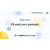 《I'll send you a postcard》PPT课件下载
