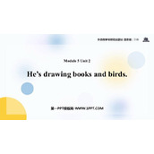 《He's drawing books and birds》PPT课件下载