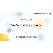 《We're having a party》PPT课件下载