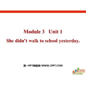 《She didn't walk to school yesterday》PPT课件下载