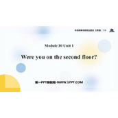 《Were you on the second floor?》PPT课件下载