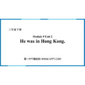 《He was in Hong Kong》PPT免费课件