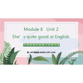 《She's quite good at English》PPT免费下载