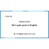 《She's quite good at English》PPT免费课件