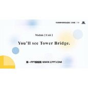 《You'll see Tower Bridge》PPT课件下载