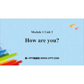 《How are you?》PPT精品教学课件