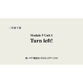《Turn left》PPT教学课件