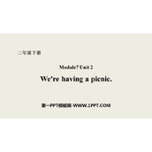 《We're having a picnic》PPT课件下载