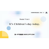 《It's Children's Day today》PPT免费课件